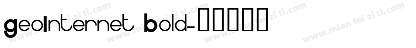 GeoInternet Bold字体转换
